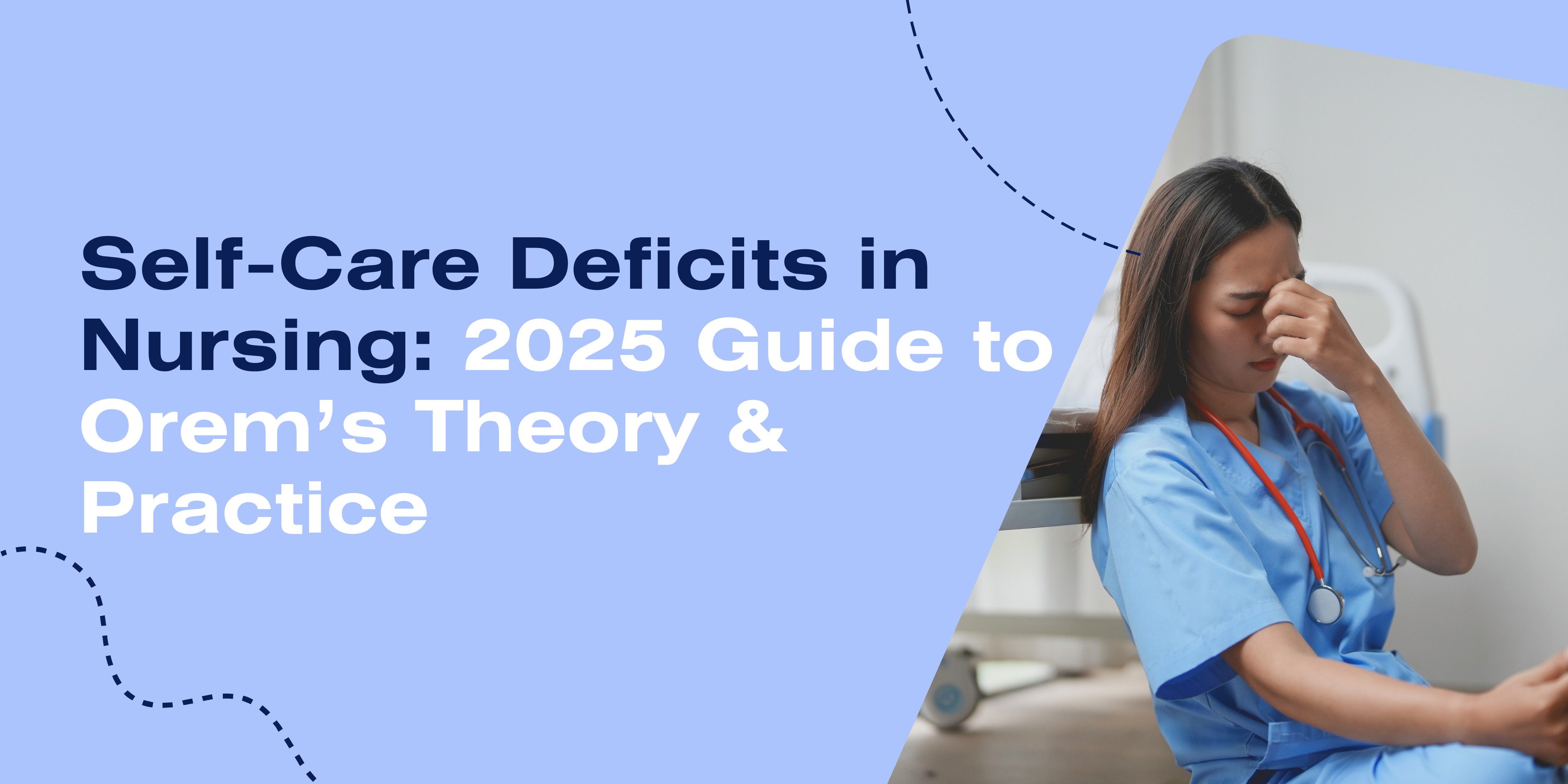 Orem’s Self-Care Deficit Theory in Action: Nursing Strategies for Patient Independence